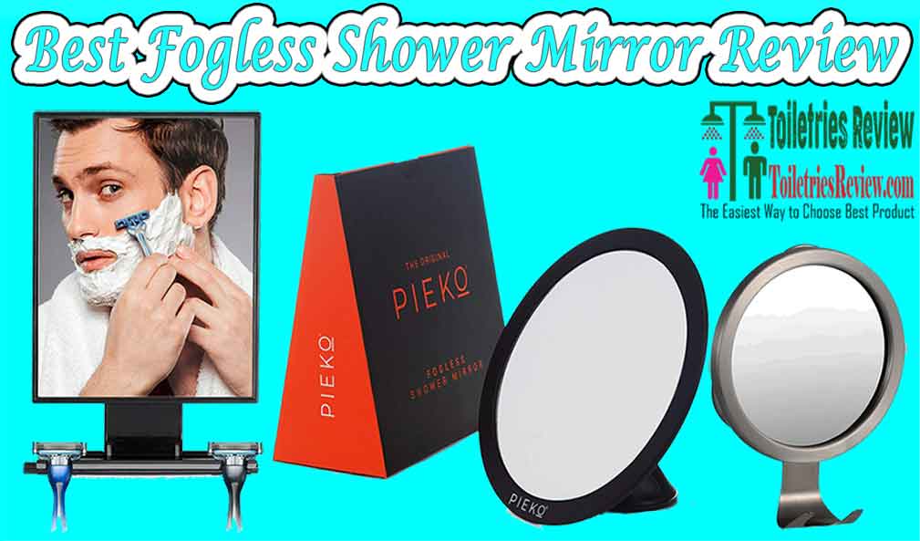 5 Star Rated 10 Best Fogless Shower Mirror Review Of 2022 Toiletries Review 