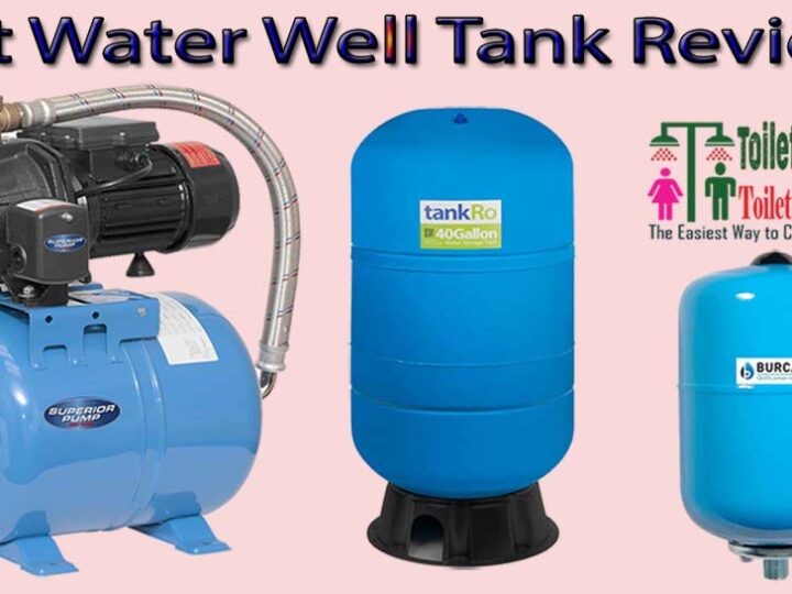 5 STAR Rated 10 Best Water Well Tank Review of 2022
